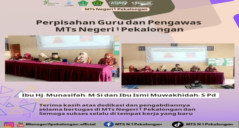 Perpisahan Guru dan Pengawas MTs Negeri 1 Pekalongan